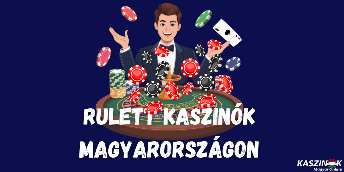 Rulett kaszinók Magyarországon