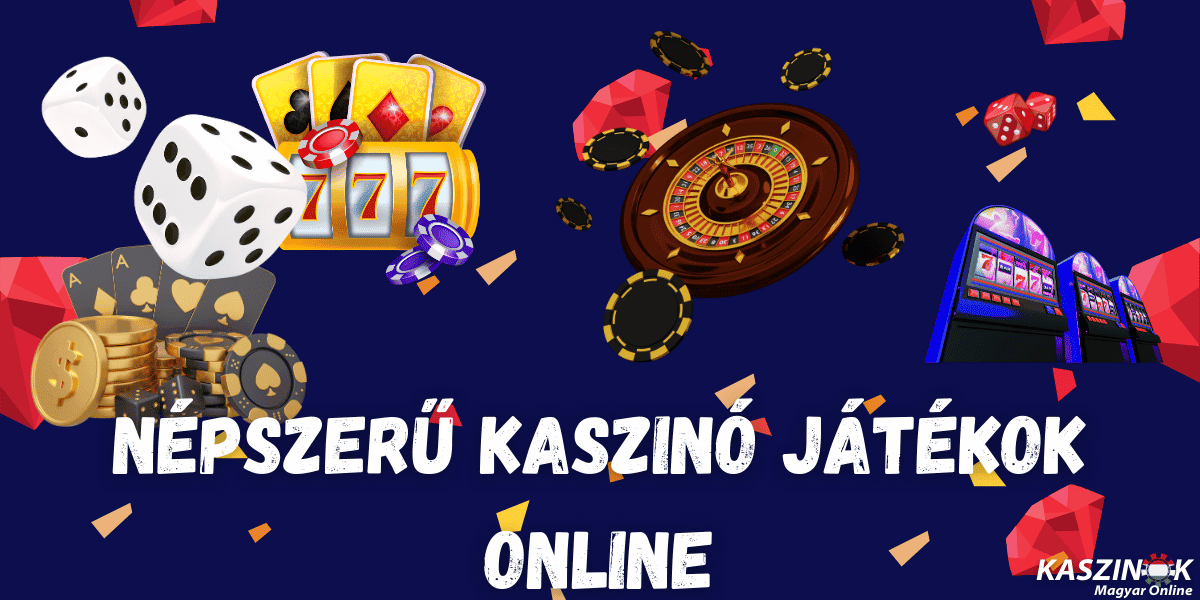 népszerű kaszinó játékok online