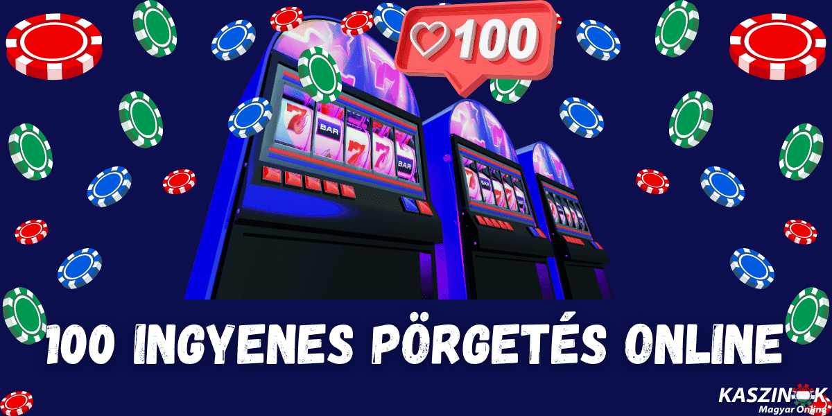 100 ingyenes pörgetés online